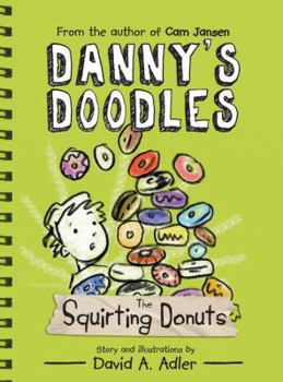 Hardcover Danny's Doodles: The Squirting Donuts Book