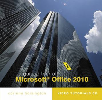 CD-ROM A Guided Tour of Microsoft Office 2010 Book