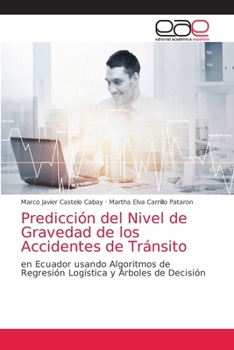 Paperback Predicción del Nivel de Gravedad de los Accidentes de Tránsito [Spanish] Book