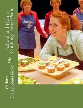 Paperback School and Home Cooking: Large Print Book