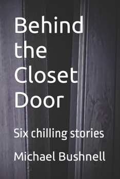 Paperback Behind the Closet Door: Six chilling stories Book
