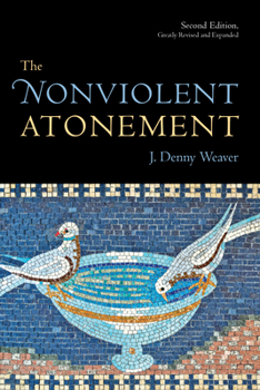 Paperback The Nonviolent Atonement, Second Edition Book