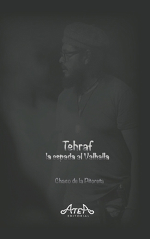 Paperback Tehraf: la espada al Valhalla [Spanish] Book