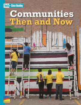 Paperback Texts for Close Reading Grade 3 Unit 7 Communities Then and Now Book