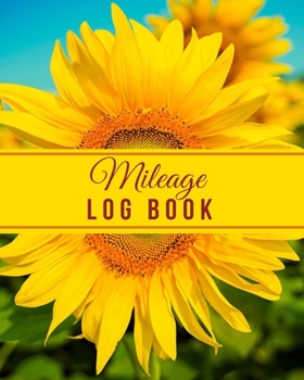 Paperback Mileage Log Book: vehicle auto mileage record and tracker book for tax purposes / business Car and Taxes expense Mileage Notebook / Yell Book