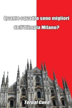 Quante Squadre Sono Migliori Dell'olimpia Milano?: Regalo Divertente Per Tifosi Milanesi. Il Libro È Vuoto, Perché È l'Armani Milano La Squadra Miglio