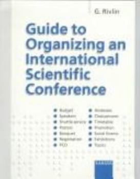 Paperback Guide to Organizing an International Scientific Conference Book