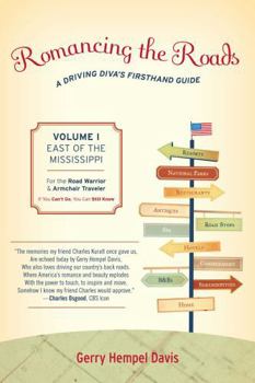 Paperback Romancing the Roads: A Driving Diva's Firsthand Guide, East of the Mississippi Book