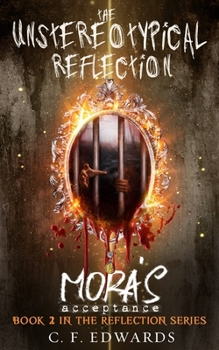 Paperback The Unstereotypical Reflection: Mora's Acceptance A Young Adult Horror Thriller Book 2 Book