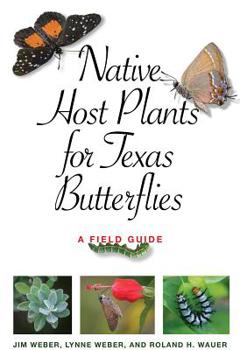 Paperback Native Host Plants for Texas Butterflies: A Field Guide Book
