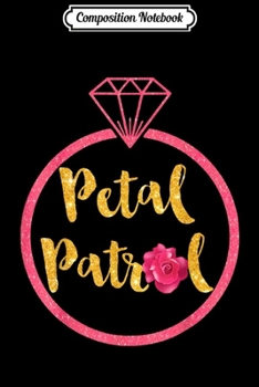 Composition Notebook: Kids Petal Patrol Flower Girl Wedding  Journal/Notebook Blank Lined Ruled 6x9 100 Pages