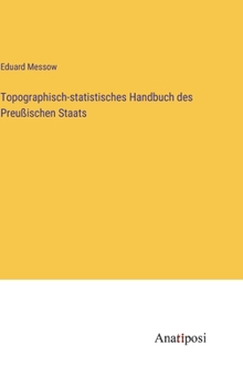 Hardcover Topographisch-statistisches Handbuch des Preußischen Staats [German] Book