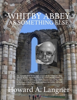 Paperback Whitby Abbey As Something Else Book