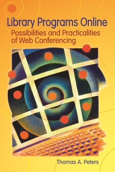 Paperback Library Programs Online: Possibilities and Practicalities of Web Conferencing Book