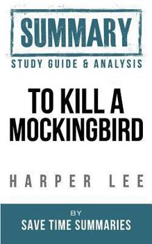 Paperback Book Summary, Review & Study Guide: To Kill a Mockingbird Book