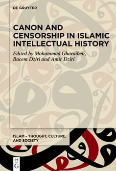 Hardcover Canon and Censorship in Islamic Intellectual History Book