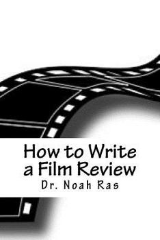 Paperback How to Write a Film Review: 2015 Study Guide Book