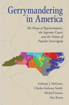 Paperback Gerrymandering in America: The House of Representatives, the Supreme Court, and the Future of Popular Sovereignty Book