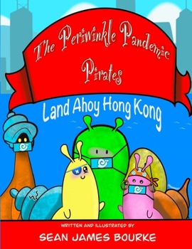 Paperback The Periwinkle Pandemic Pirates Land Ahoy Hong Kong Book