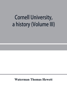 Paperback Cornell University, a history (Volume III) Book