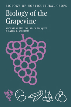 Hardcover The Biology of the Grapevine Book