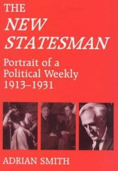 Paperback 'New Statesman': Portrait of a Political Weekly 1913-1931 Book