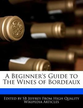 Paperback A Beginner's Guide to the Wines of Bordeaux Book