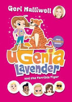 Ugenia Lavender and the Terrible Tiger - Book #2 of the Ugenia Lavender