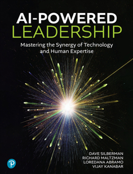 Paperback AI-Powered Leadership: Mastering the Synergy of Technology and Human Expertise Book