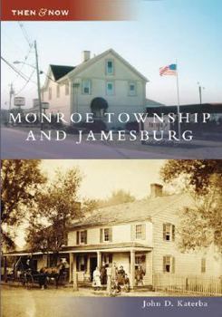 Monroe Township and Jamesburg (Then and Now) - Book  of the  and Now