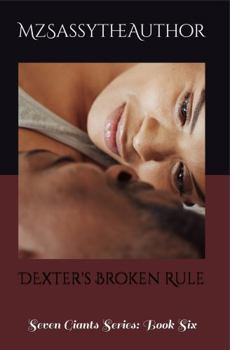 Paperback Dexter's Broken Rule: Seven Giants Series: Book Six Book