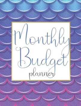 Monthly Budget Planner: Money Debt Tracker Financial Journal, Monthly & Weekly Daily Budget Expense Tracker Bill (Mermaid Purple)