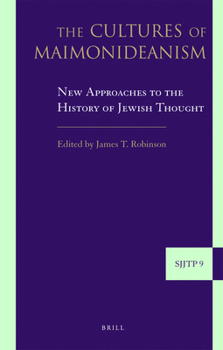 Hardcover The Cultures of Maimonideanism: New Approaches to the History of Jewish Thought Book