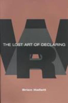 Paperback The Lost Art of Declaring War Book