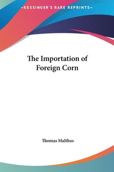 Hardcover The Importation of Foreign Corn Book