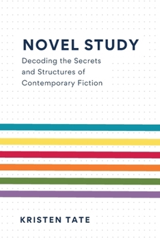 Paperback Novel Study: Decoding the Secrets and Structures of Contemporary Fiction Book