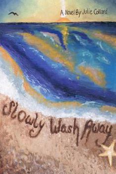 Paperback Slowly Wash Away Book