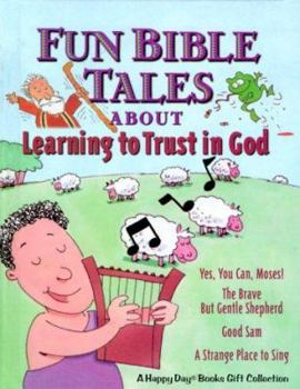 Hardcover Fun Bible Tales: About Learning to Trust God Book