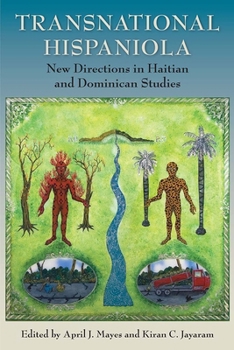 Paperback Transnational Hispaniola: New Directions in Haitian and Dominican Studies Book