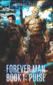 Paperback The Forever Man 1: Book 1: Pulse Book