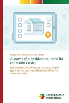 Paperback Automação residencial sem fio de baixo custo [Portuguese] Book