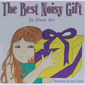 Paperback The Best Noisy Gift of All Book