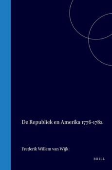 Hardcover de Republiek En Amerika 1776-1782 [Dutch] Book