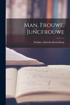 Paperback Man, Frouwe, Juncfrouwe [German] Book