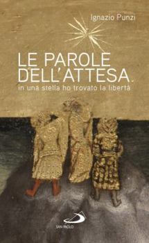 Paperback Le parole dell'attesa Book