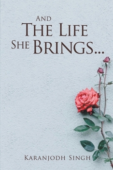Paperback And the life she brings . . . Book