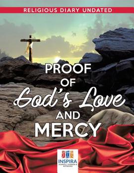 Paperback Proof of God's Love and Mercy Religious Diary Undated Book