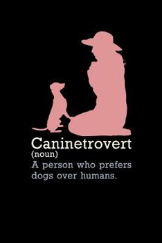 Paperback Caninetrovert: 120 Pages I 6x9 I Cornellnotes I Funny Introvert Animal, Dog & Cat Gifts I Apparel Book