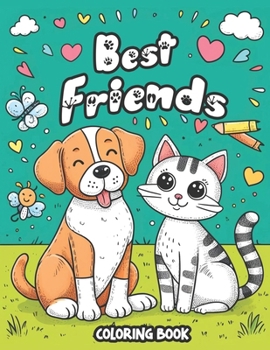 Best Friends Coloing book: A Colorful Celebration of Friendship, Each Page Filled with Joyful Moments, Inside Jokes, and Shared Adventures, Perfect for BFFs to Share and Cherish