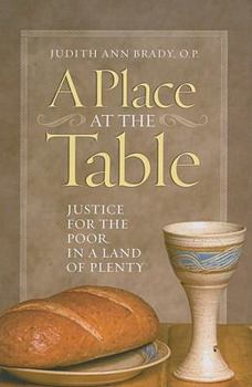 A Place at the Table: Justice for the Poor in a Land of Plenty